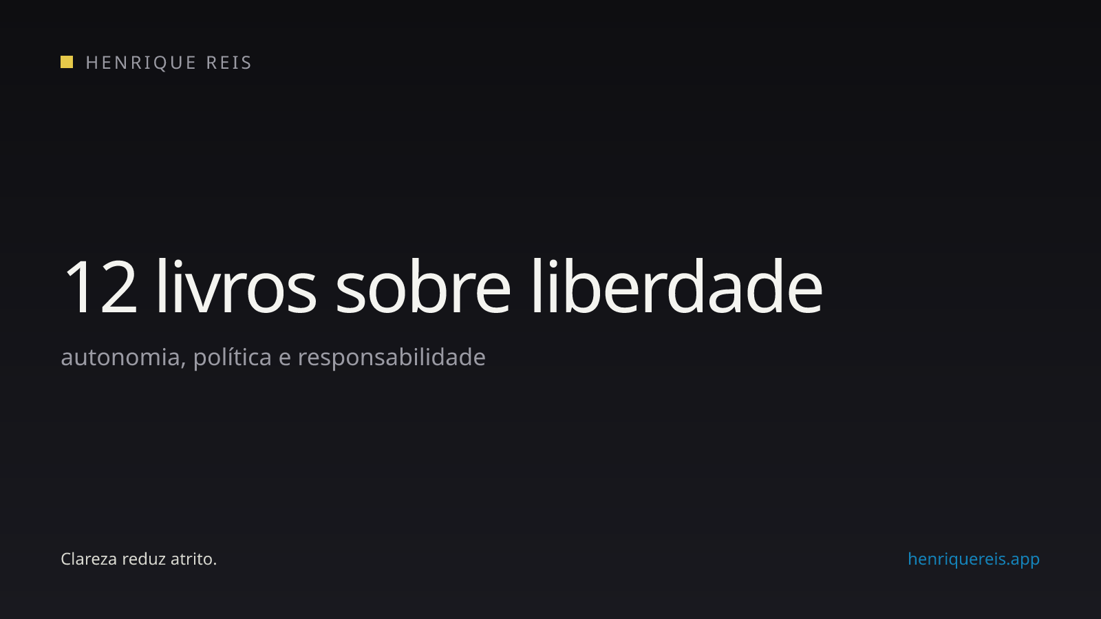 Livros sobre liberdade, autonomia política e responsabilidade individual