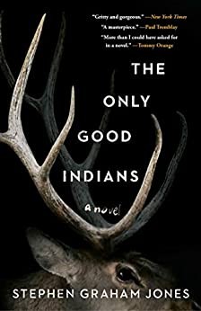 Capa da edição de The Only Good Indians publicada pela Saga Press